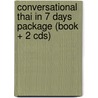 Conversational Thai In 7 Days Package (book + 2 Cds) door Somsong Buasai