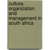 Culture, Organization And Management In South Africa door Onbekend