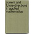 Current and Future Directions in Applied Mathematics