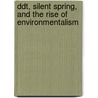 Ddt, Silent Spring, And The Rise Of Environmentalism door William Cronon