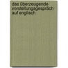 Das überzeugende Vorstellungsgespräch auf Englisch by Christian Püttjer