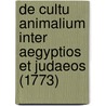 De Cultu Animalium Inter Aegyptios Et Judaeos (1773) by Johannes Heinrich Schumacher