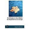 De L'Origine Et Des Debuts De L'Imprimerie En Europe door Auguste Bernard