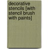 Decorative Stencils [With Stencil Brush with Paints] door Onbekend