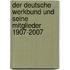 Der Deutsche Werkbund und seine Mitglieder 1907-2007