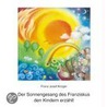 Der Sonnengesang des Franziskus den Kindern erzählt by Franz Josef Kröger