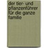 Der Tier- und Pflanzenführer für die ganze Familie