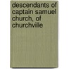 Descendants Of Captain Samuel Church, Of Churchville door Etta A. Emens