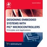 Designing Embedded Systems With Pic Microcontrollers door Tim Wilmshurst