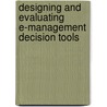 Designing and Evaluating E-Management Decision Tools door Giampiero E.G. Beroggi