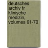 Deutsches Archiv Fr Klinische Medizin, Volumes 61-70 door Onbekend