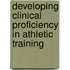 Developing Clinical Proficiency in Athletic Training