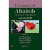 Dictionary Of Alkaloids, Second Edition [with Cdrom] by John Buckingham