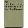Die Berichterstattung Im Anhang Des Ifrs-abschlusses by Bendedikt Brüggemann
