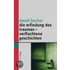 Die Erfindung des Traumas - Verflochtene Geschichten