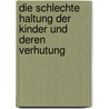 Die Schlechte Haltung Der Kinder Und Deren Verhutung door Georg Müller