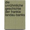 Die unrühmliche Geschichte der Frankie Landau-Banks by Eileen Lockhart