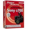 Digital ProLine Das Profihandbuch zur Sony Alpha 700 by Frank Exner