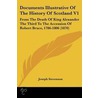 Documents Illustrative Of The History Of Scotland V1 by Joseph Stevenson