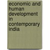 Economic and Human Development in Contemporary India door Debdas Banerjee