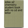 Edas A2 Chemistry Student Book With No Cd And Letter door Bob McDuell