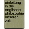 Einleitung In Die Englische Philosophie Unserer Zeit by Harald Høffding
