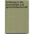 Einleitung in Die Psychologie Und Sprachwissenschaft