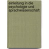 Einleitung in Die Psychologie Und Sprachwissenschaft door Heymann Steinthal