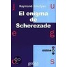 El Enigma de Scherezade / The Riddle of Scheherazade door Raymond M. Smullyan
