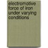 Electromotive Force of Iron Under Varying Conditions