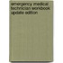 Emergency Medical Technician Workbook Update Edition