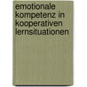 Emotionale Kompetenz in kooperativen Lernsituationen door Gabriele Einsiedler