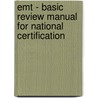 Emt - Basic Review Manual For National Certification door American Academy Of Orthopaedic Surgeons (aaos)