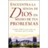 Encuentra la Senda de Dios en Medio de Tus Problemas