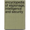 Encyclopedia Of Espionage, Intelligence And Security door Onbekend