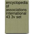 Encyclopedia of Associations International 43 3v Set