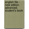 English File - New Edition. Advanced. Student's Book door Clive Oxenden