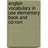 English Vocabulary In Use Elementary Book And Cd-Rom by Geraldine Mark