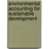 Environmental Accounting for Sustainable Development by Elad