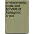 Environmental Costs And Benefits Of Transgenic Crops