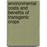 Environmental Costs And Benefits Of Transgenic Crops by J.H.H. Wesseler