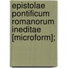 Epistolae Pontificum Romanorum Ineditae [Microform]; door Catholic Church. Pope