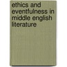 Ethics and Eventfulness in Middle English Literature by J. Allan Mitchell