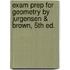 Exam Prep For Geometry By Jurgensen & Brown, 5th Ed.
