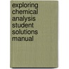 Exploring Chemical Analysis Student Solutions Manual door Daniel C. Harris