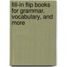 Fill-In Flip Books for Grammar, Vocabulary, And More door Michael Gravois