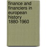 Finance And Financiers In European History 1880-1960 door Onbekend