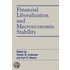 Financial Liberalization and Macroeconomic Stability