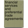 Financial Services And Preferential Trade Agreements door Mona Haddad