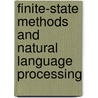 Finite-State Methods And Natural Language Processing door Onbekend